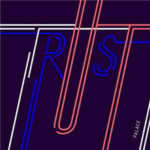 Palace  - Trust album