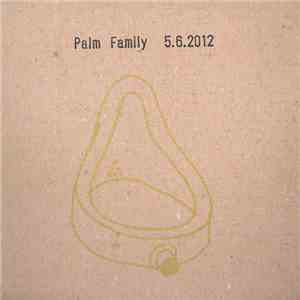 Palm Family - 5.6.2012 album