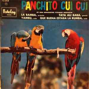 Panchito Cui-Cui Et Son Orchestre - Panchito Cui-Cui album