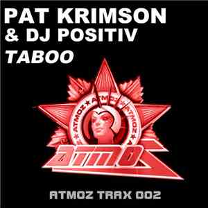 Pat Krimson & DJ Positiv - Taboo album