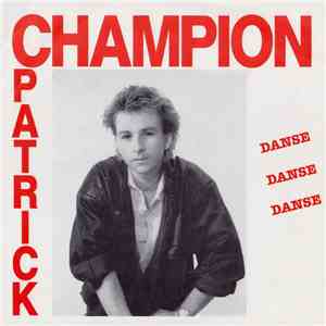 Patrick Champion - Danse Danse Danse album