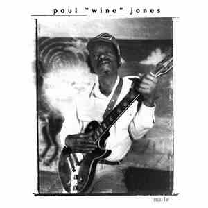 Paul "Wine" Jones - Mule album
