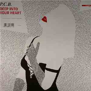 P.C.B. - Deep Into Your Heart album
