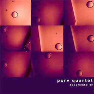 PCRV Quartet - Basementality album