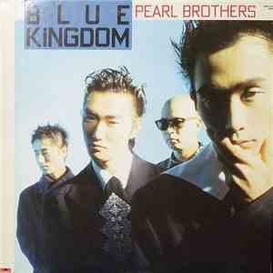 Pearl Brothers - Blue Kingdom album