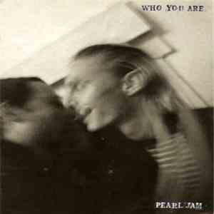 Pearl Jam - Who You Are album