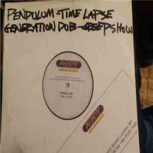 Pendulum  / Generation Dub - Time Lapse / Creepshow album