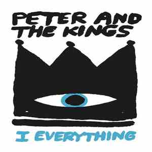 Peter and the Kings - I Everything album