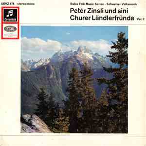Peter Zinsli Und Sini Churer Ländlerfründa - Peter Zinsli Und Sini Churer Ländlerfründa Vol. 2 album