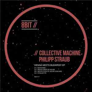 Philipp Straub // Collective Machine - Vienna Meets Budapest EP album