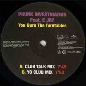 Phunk Investigation Feat. E Jay - You Burn The Turntables album