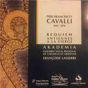 Pier Francesco Cavalli, Françoise Lasserre, Akademia-Ensemble Vocal Champagne & Ardenne, Akadêmia - Cavalli: Requiem / Ensemble Akademia album