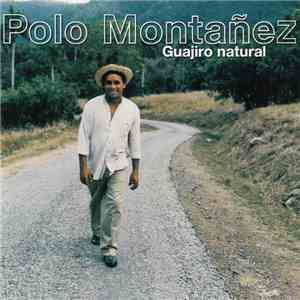 Polo Montañez - Guajiro Natural album