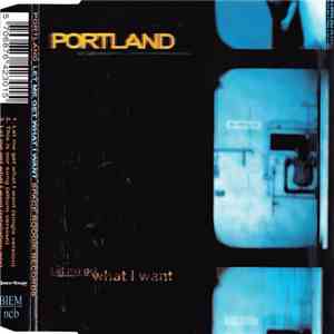 Portland  - Let Me Get What I Want album