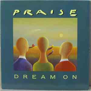 Praise - Dream On album