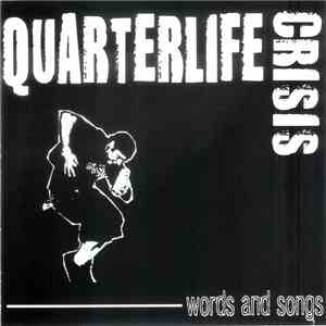 Quarterlife Crisis - Words And Songs album
