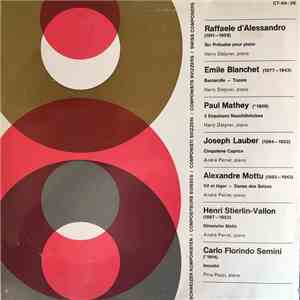 Raffaele d'Alessandro, Émile-Robert Blanchet, Paul Mathey, Joseph Lauber, Alexandre Mottu, Henri Stierlin-Vallon, Carlo Florindo Semini - Œuvre Pour Piano album