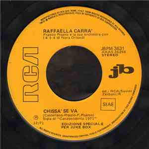 Raffaella Carrà / Mal - Chissà Se Va / Mighty Mighty And Roly Poly album