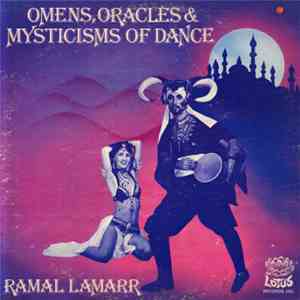 Ramal LaMarr - Omens, Oracles & Mysticisms Of Dance album