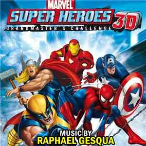 Raphaël Gesqua - Marvel Super Heroes 3D album
