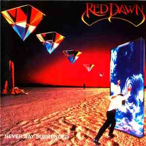 Red Dawn  - Never Say Surrender album