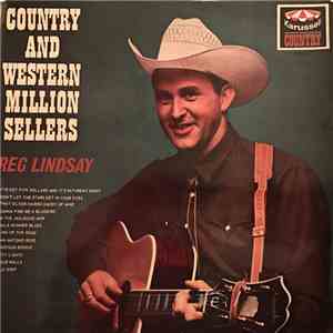 Reg Lindsay - Country And Western Million Sellers album