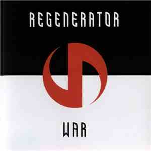 Regenerator - War album