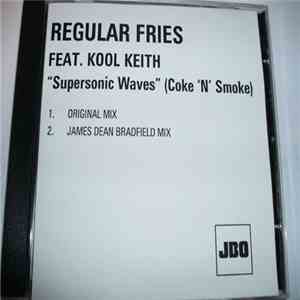 Regular Fries Featuring Kool Keith - Supersonic Waves (Coke N Smoke) album