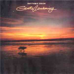 Rhythmic Union - Gentle Awakening album