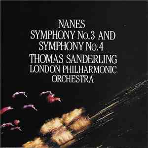 Richard Nanes - Symphony No. 3 And Symphony No. 4 album