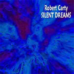 Robert Carty - Silent Dreams album