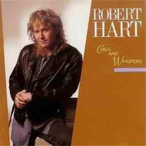Robert Hart - Cries And Whispers album