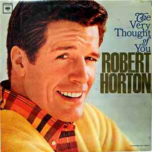 Robert Horton  - The Very Thought Of You album