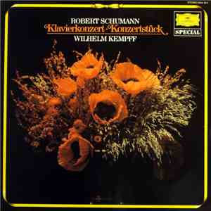 Robert Schumann - Wilhelm Kempff - Klavierkonzert · Konzertstück album