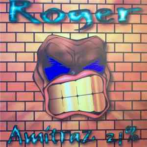 Roger - Amítraz 21% album