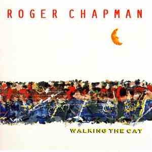 Roger Chapman - Walking The Cat album