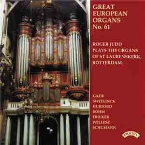 Roger Judd - Roger Judd Plays The Organs Of St. Laurenskerk, Rotterdam album