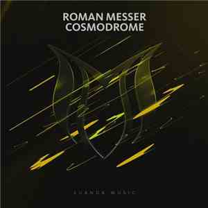 Roman Messer - Cosmodrome album