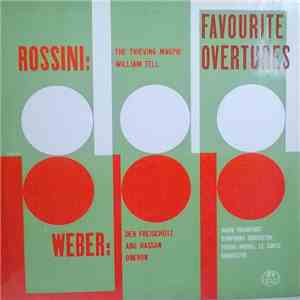 Rossini, Weber, Radio Frankfurt Symphony Orchestra , Conductor Pierre-Michel Le Conte - Favourite Overtures album