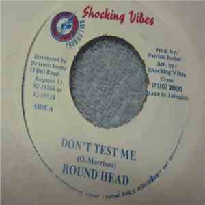Round Head / Snagga Pus - Don't Test Me / Tun Back Fire album
