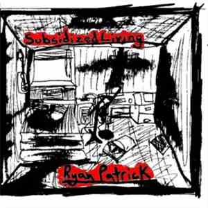 Ryan Patrick - Subsidized Living album