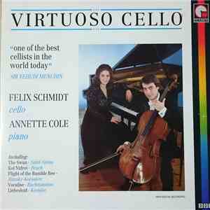 Saint-Saens, Bruch, Rimsky-Korsakov, Rachmaninov, Kreisler, Felix Schmidt, Annette Cole - Virtuoso Cello album