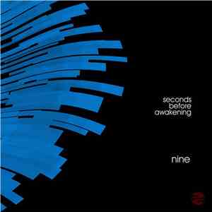 Seconds Before Awakening - Nine album
