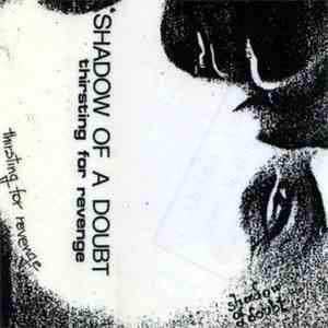 Shadow Of A Doubt - Thirsting For Revenge album