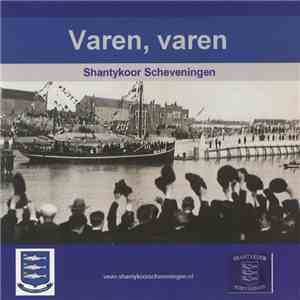 Shantykoor Scheveningen - Varen, Varen album