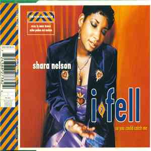 Shara Nelson - I Fell (So You Could Catch Me) album