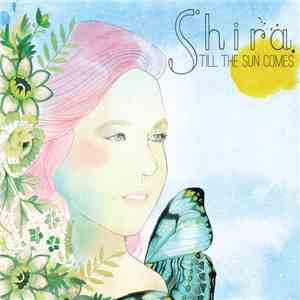 Shira - Till The Sun Comes album