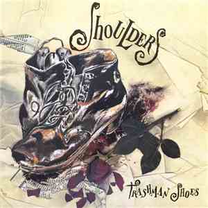 Shoulders  - Trashman Shoes album