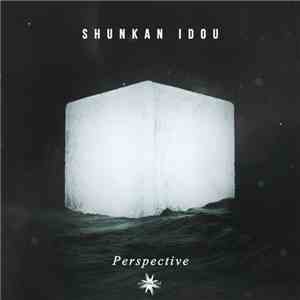 Shunkan Idou - Perspective album