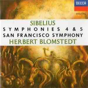 Sibelius, San Francisco Symphony, Herbert Blomstedt - Symphonies 4 & 5 album